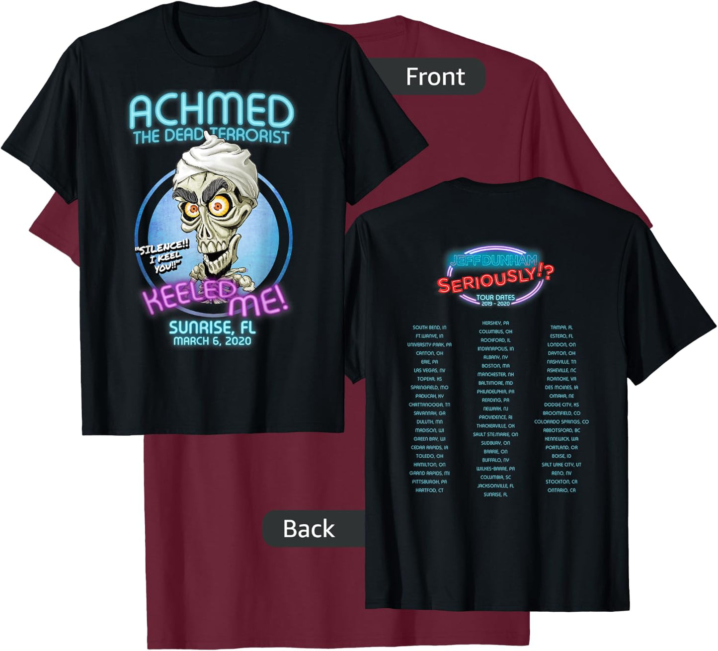 Achmed The Dead Terrorist Sunrise, FL T-Shirt - T-Shirt | Maroon