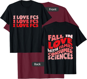 I Love FCS Fall In Love With Family Consumer Sciences T-Shirt - T-Shirt | Maroon