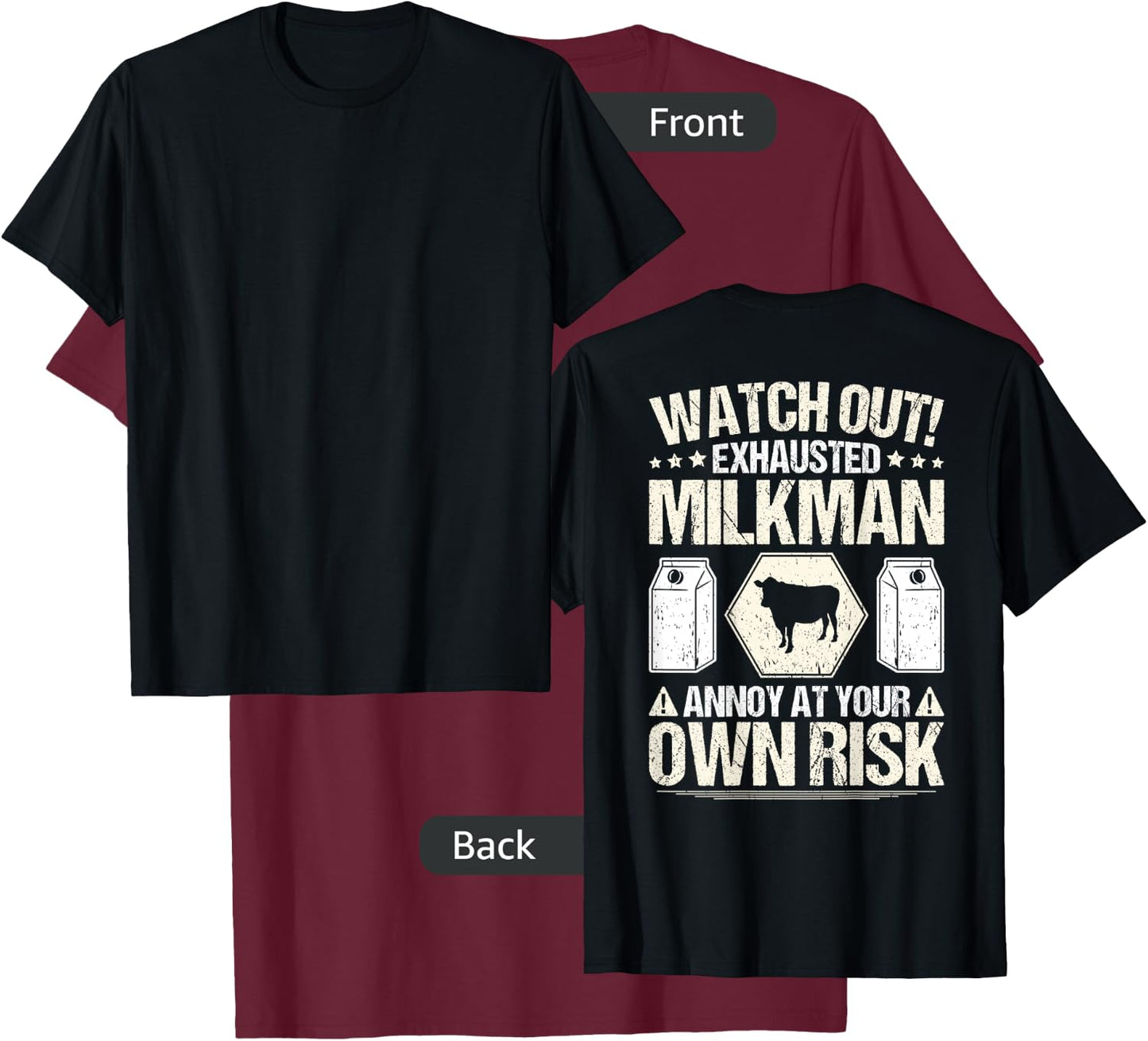 Milkman Cow Milk Delivery Dairy Own Risk Milkman T-Shirt - T-Shirt | Maroon