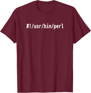 Hashbang /usr/bin/perl for Perl Hackers - White Text T-Shirt - T-Shirt | Maroon