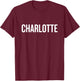 Charlotte , Black, S T-Shirt - T-Shirt | Maroon