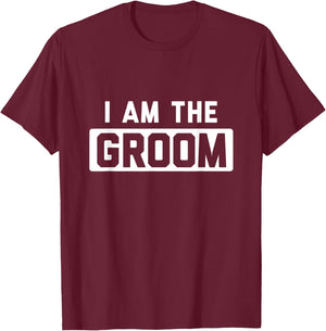 i am the Groom T-Shirt - T-Shirt | Maroon