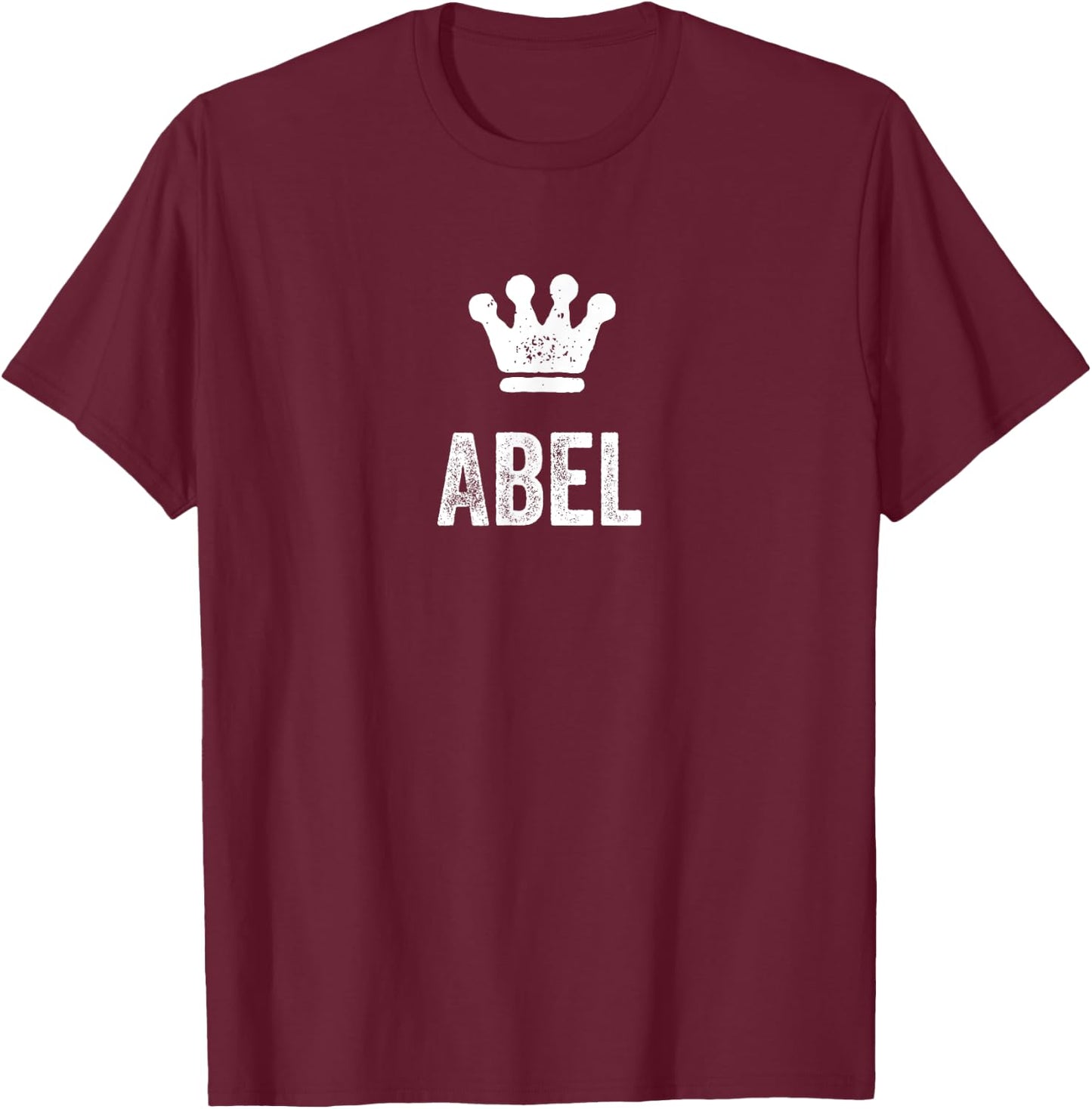 Abel the King / Crown & Name Design Called Abel T-Shirt - T-Shirt | Maroon