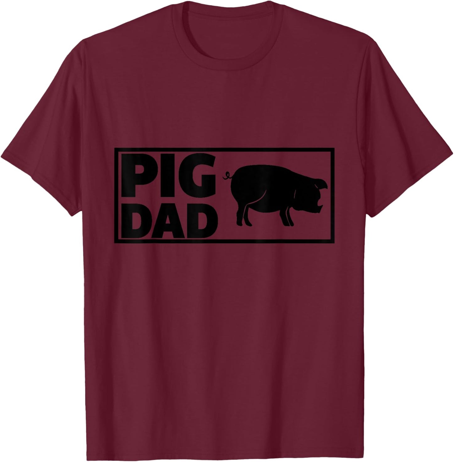 Pig Dad Funny Graphic T-Shirt - T-Shirt | Maroon