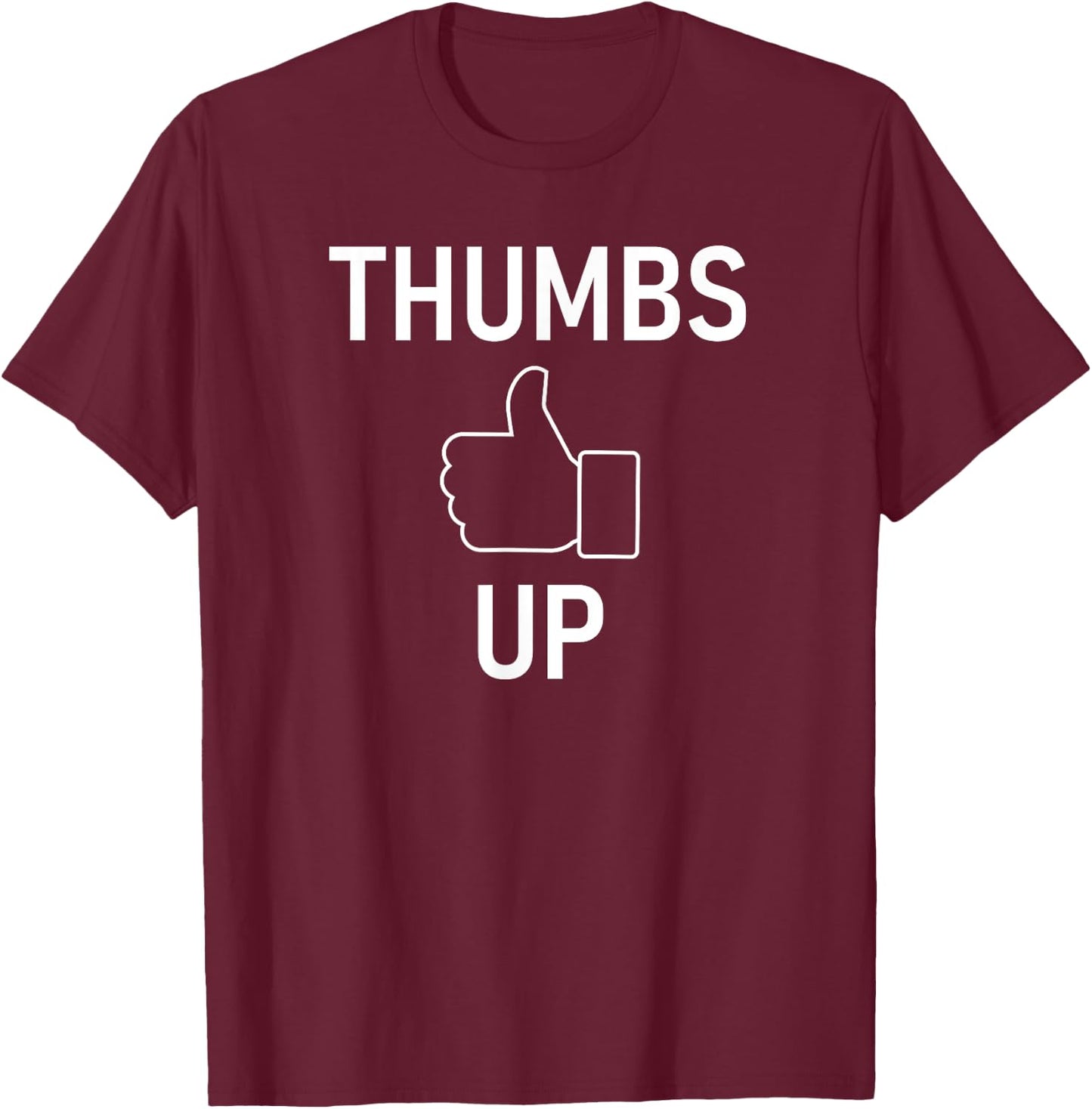 Thumbs Up, Funny, Jokes, Sarcastic T-Shirt - T-Shirt | Maroon