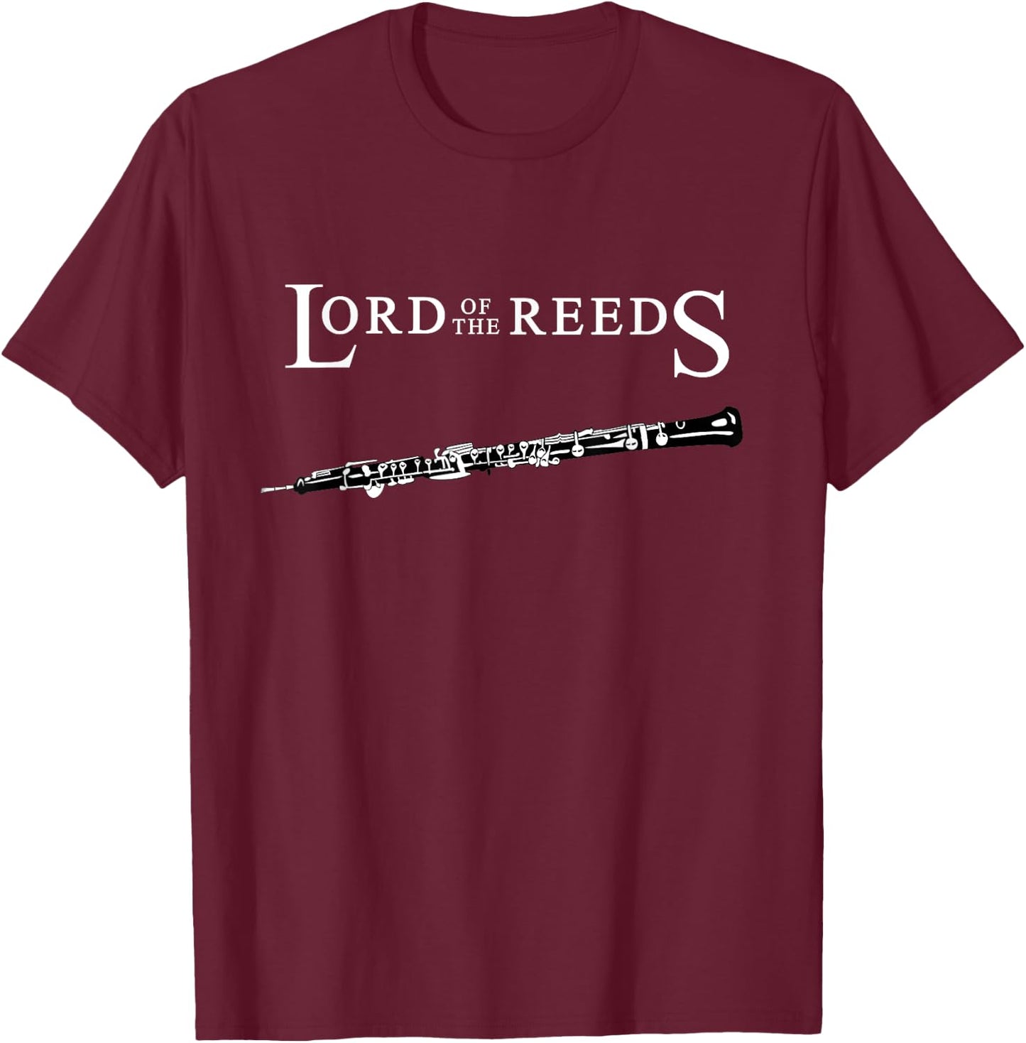 Lord of the Reeds Funny Oboe Oboist Funny Music Teacher Men Women Girls Kids T-Shirt - T-Shirt | Maroon