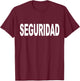 Seguridad Camisa Spanish Language Security Bar Staff T-Shirt - T-Shirt | Maroon