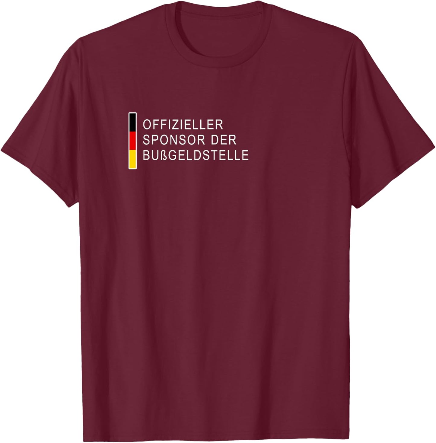 Lustiger Bußgeld Spruch - Offizieller Sponsor der Bußgeldstelle - - Schwarz - S T-Shirt - T-Shirt | Maroon