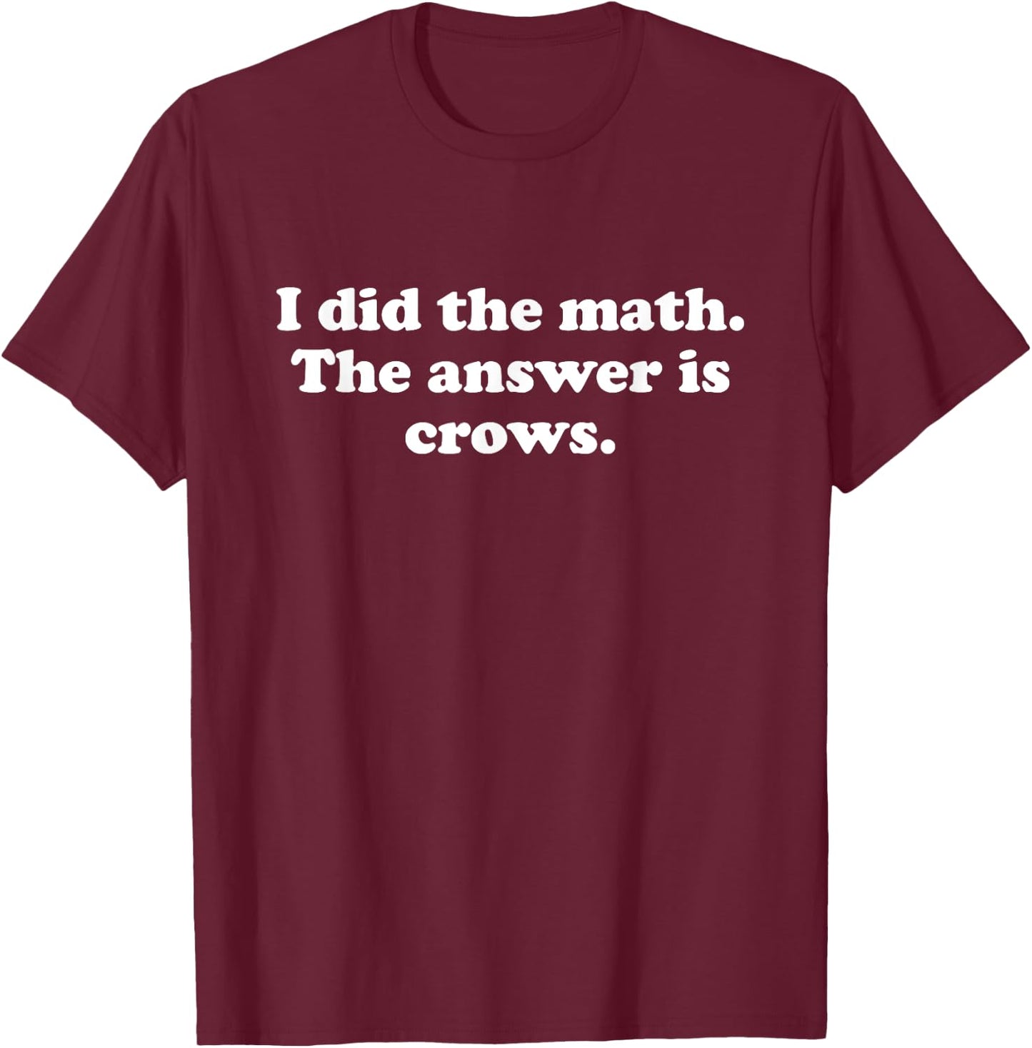 Funny Crows or Crow Girls Boys Men or Women T-Shirt - T-Shirt | Maroon