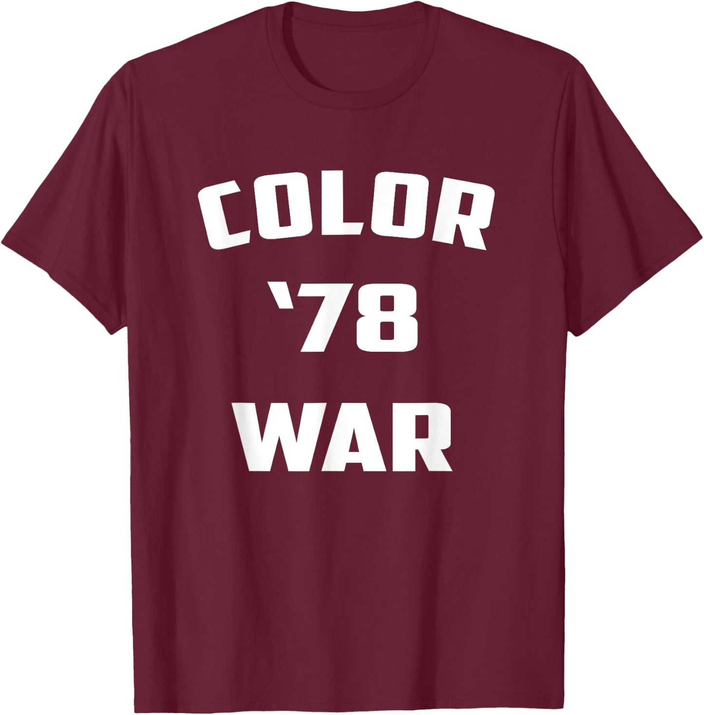 Color War '78 Funny Fear 1978 Street Pop Culture T-Shirt - T-Shirt | Maroon