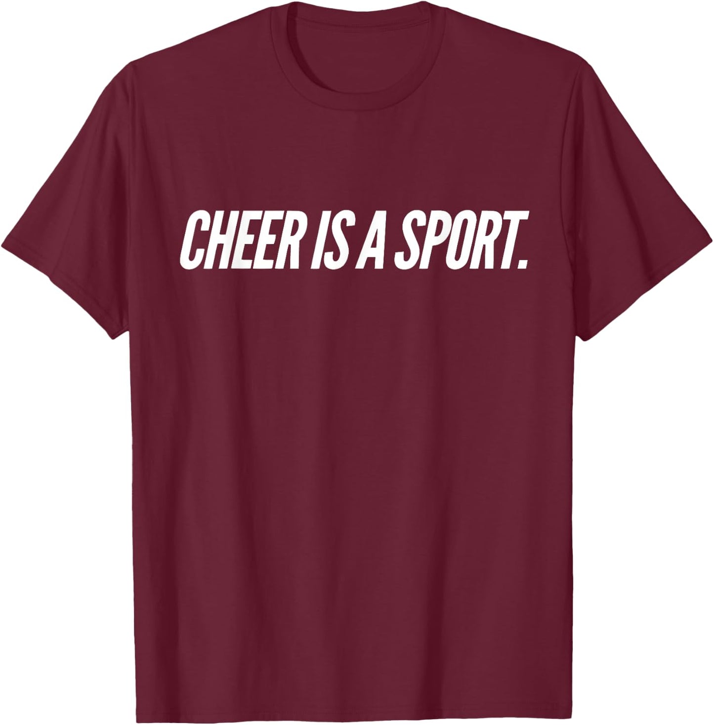 Cheer is a Sport T-Shirt - T-Shirt | Maroon
