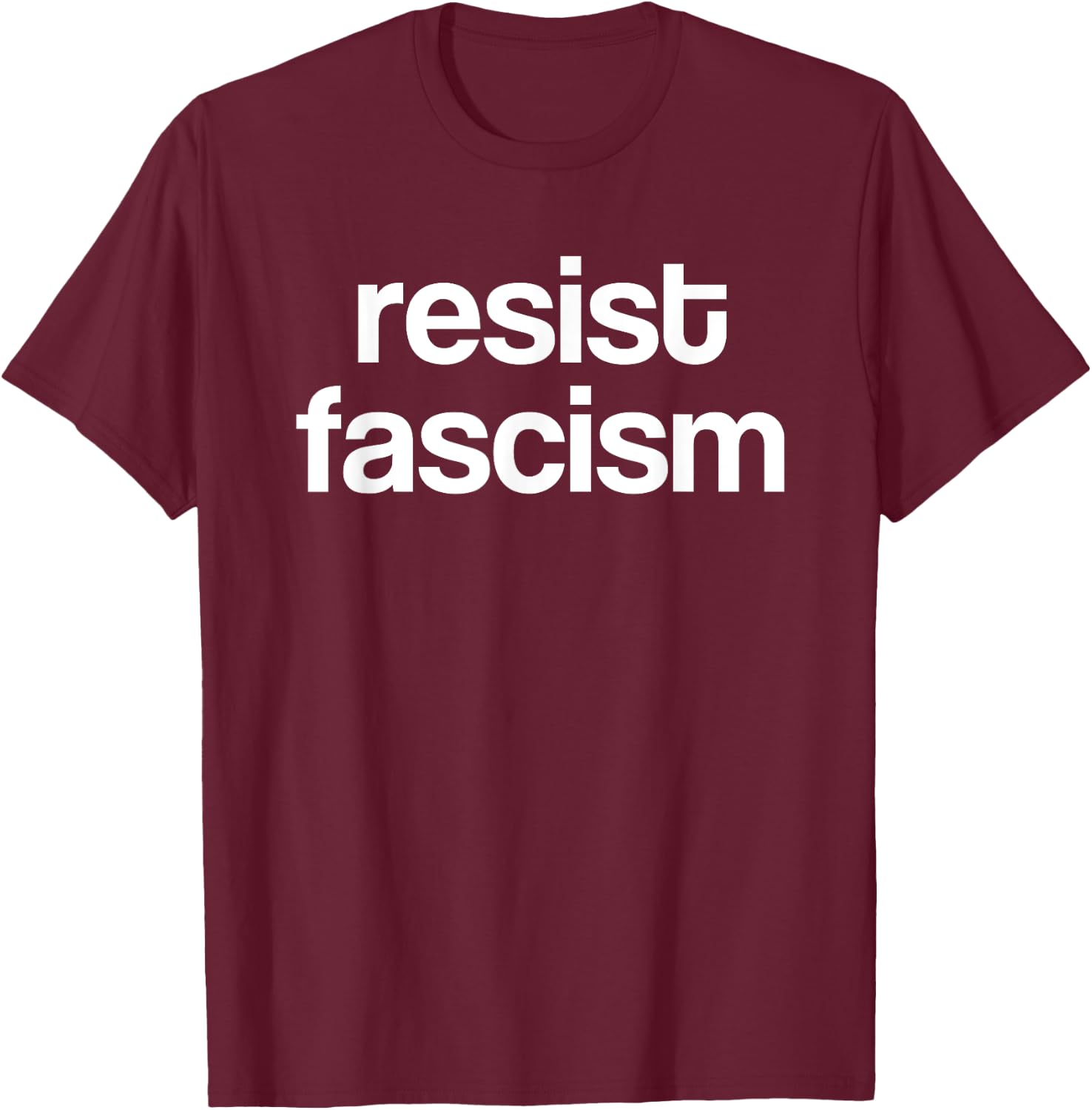 Resist Fascism T-Shirt - T-Shirt | Maroon