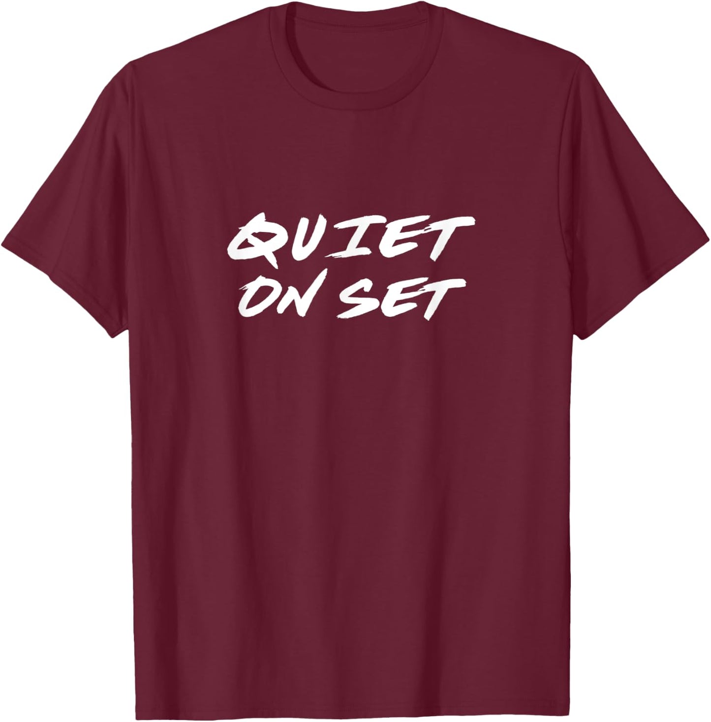 Quiet on Set T Shirt - Filmmaking & Video Production T Shirt T-Shirt - T-Shirt | Maroon