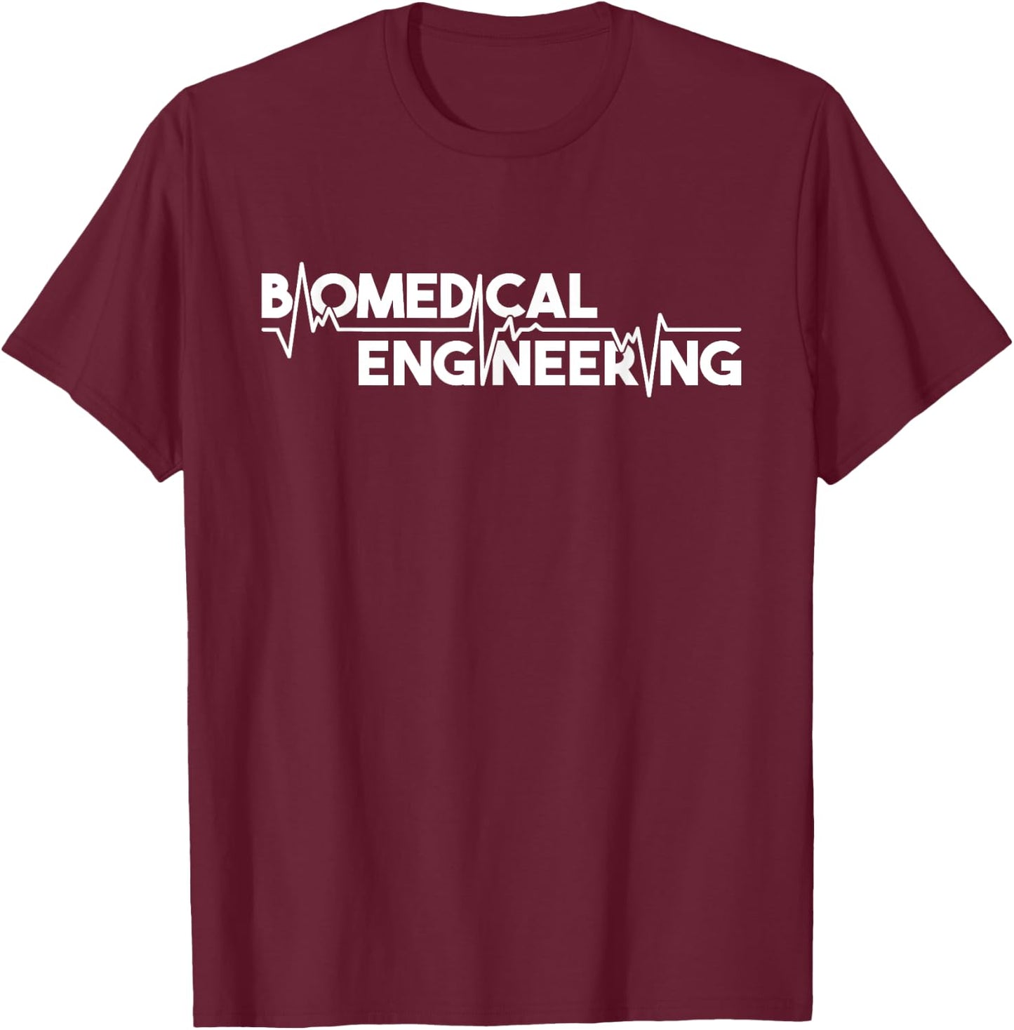 Biomedical Engineering - Scientist Biomed Bioengineering BME T-Shirt - T-Shirt | Maroon
