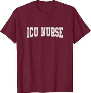 Vintage ICU Nurse Intensive Care Unit Nurse Emergency Nurse T-Shirt - T-Shirt | Maroon