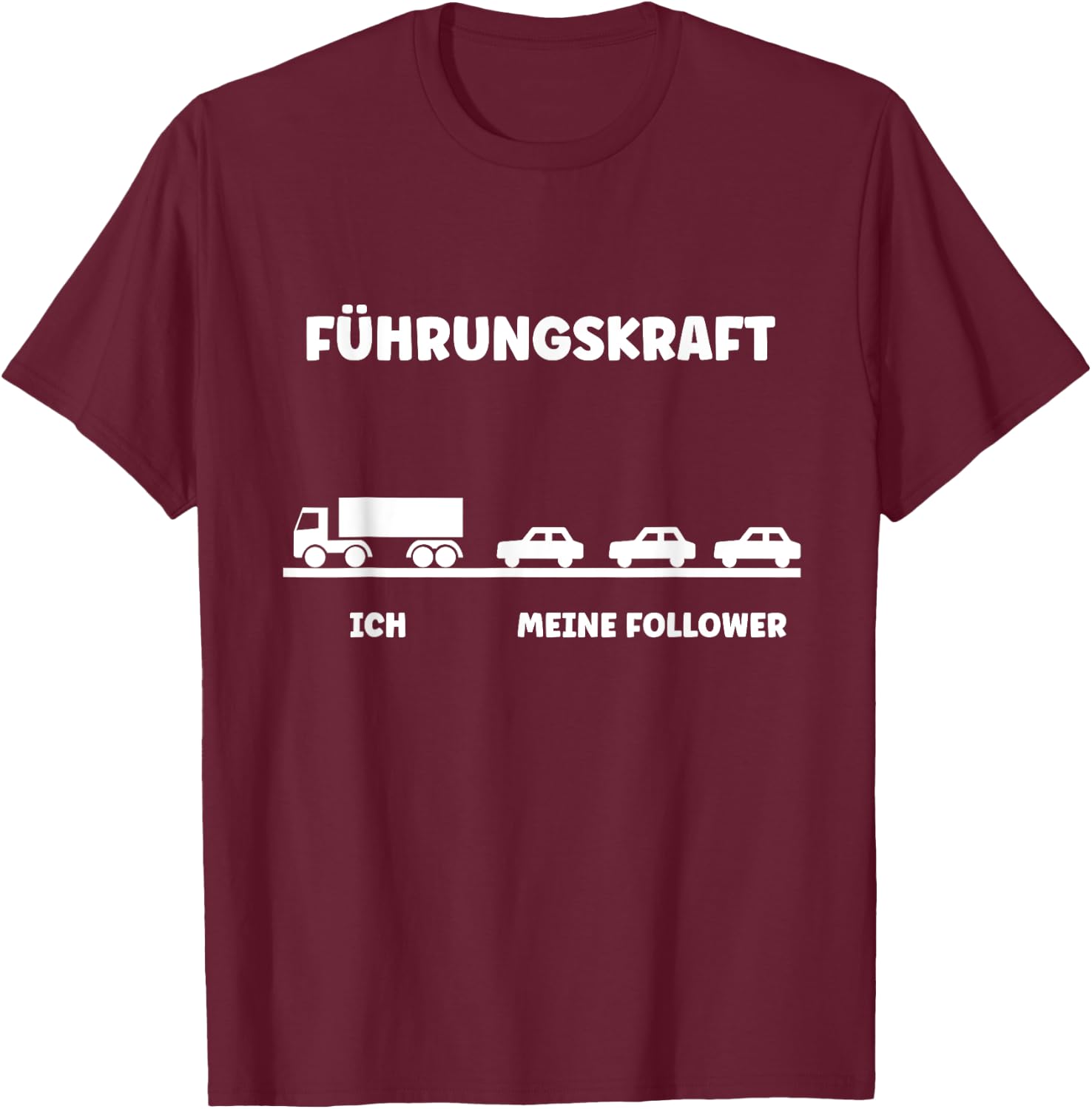 with German Text "Ich Meine Follower", black T-Shirt - T-Shirt | Maroon