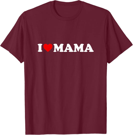 I Love Mama Shirt für Jungen, Mädchen, Kleinkinder, Jugendliche T-Shirt - T-Shirt | Maroon