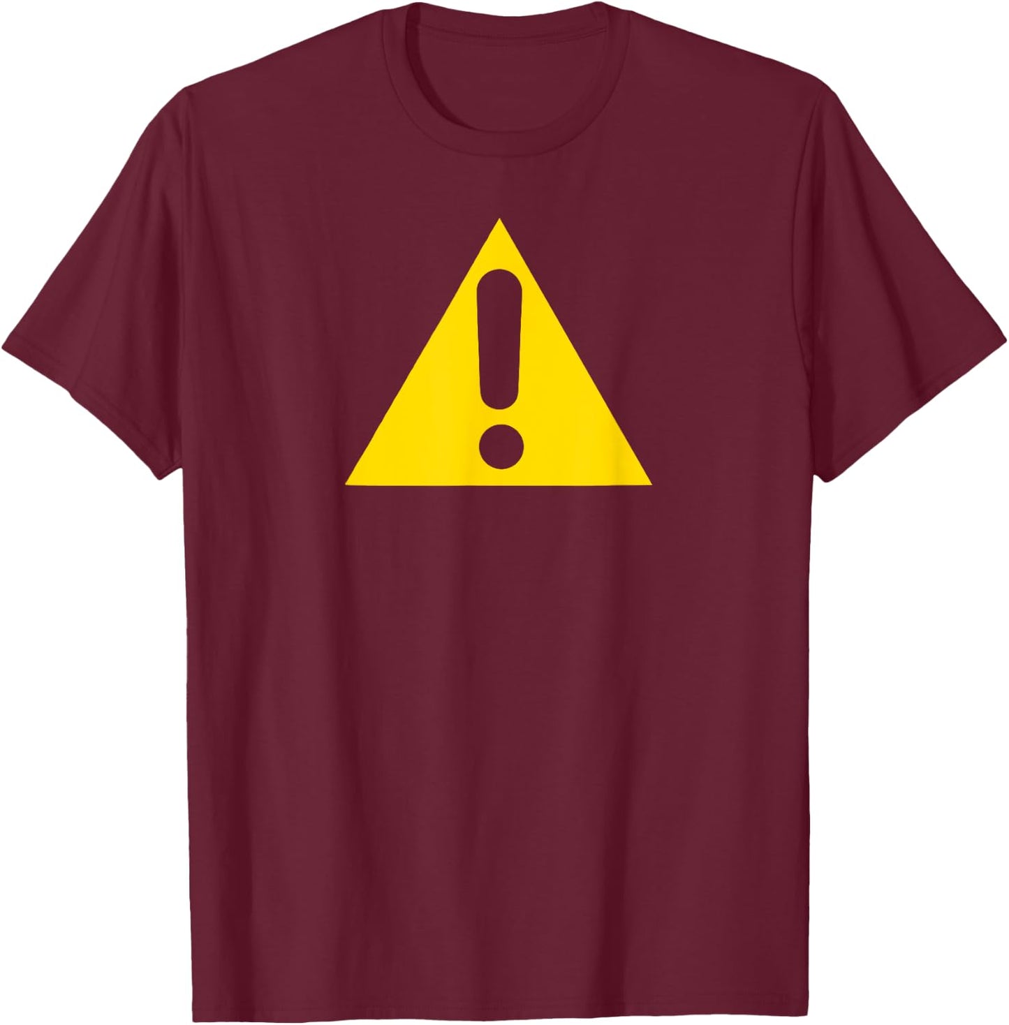 Yellow Caution Warning Exclamation Street Sign Triangle T-Shirt - T-Shirt | Maroon