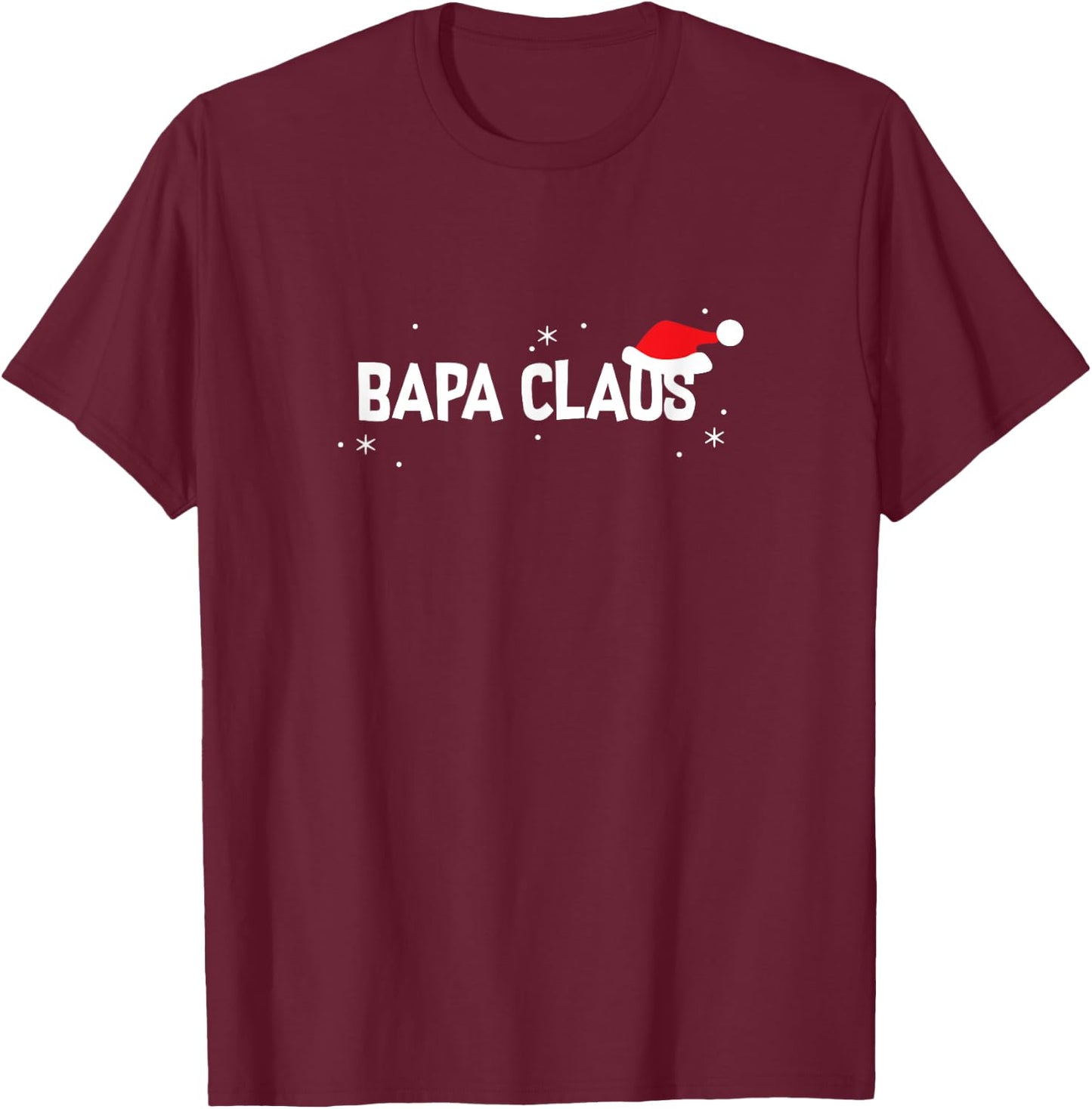 Bapa Claus Christmas Shirt, Funny Cute Holiday Gift T-Shirt - T-Shirt | Maroon
