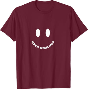Keep Smiling, Men, Women and Youth T-Shirt - T-Shirt | Maroon
