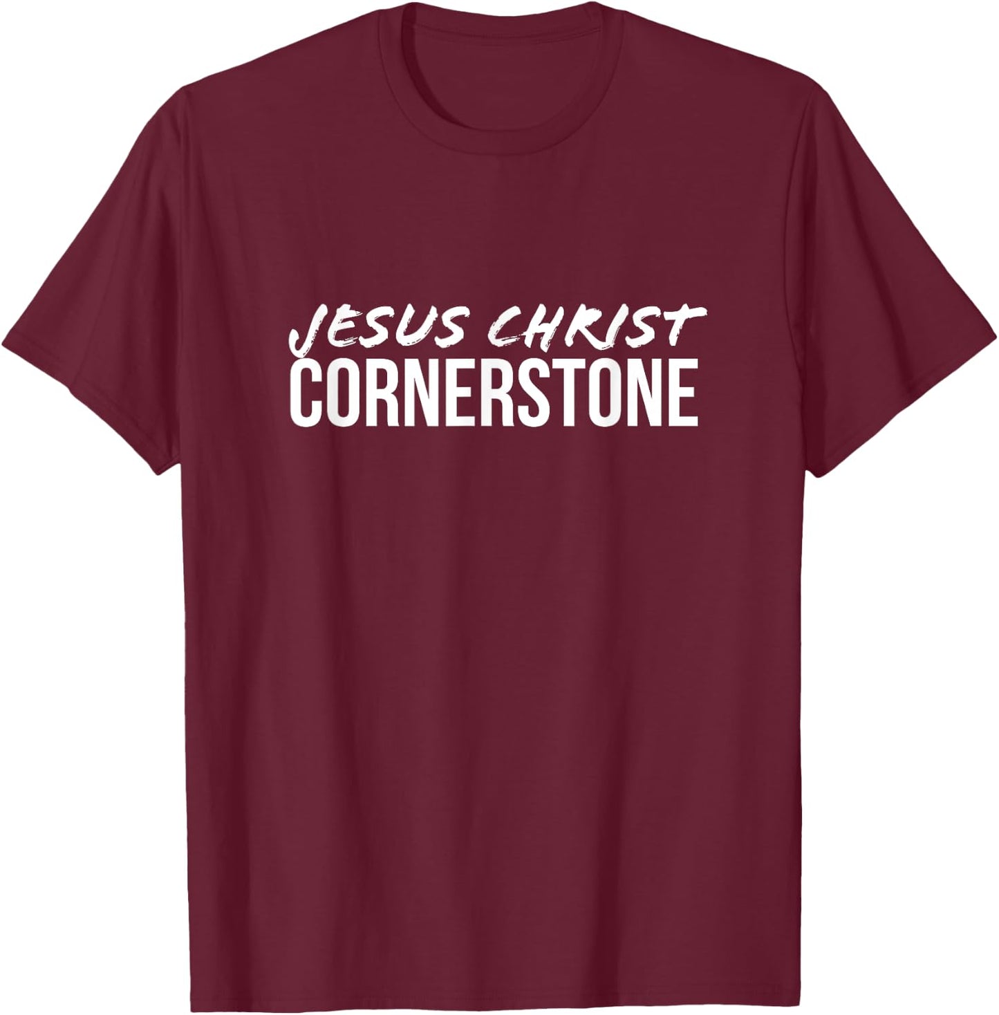 Jesus Christ Cornerstone T-Shirt - T-Shirt | Maroon