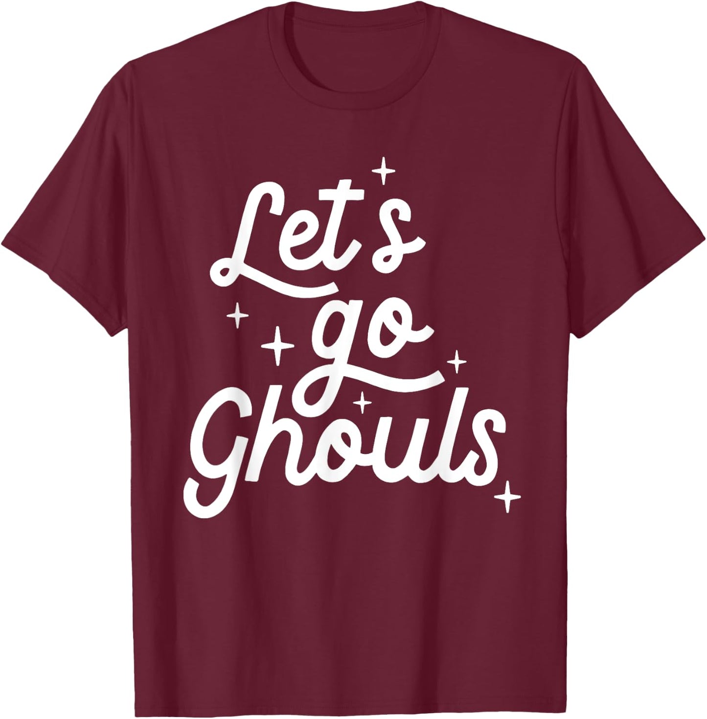 Let Go Ghouls T-Shirt - T-Shirt | Maroon