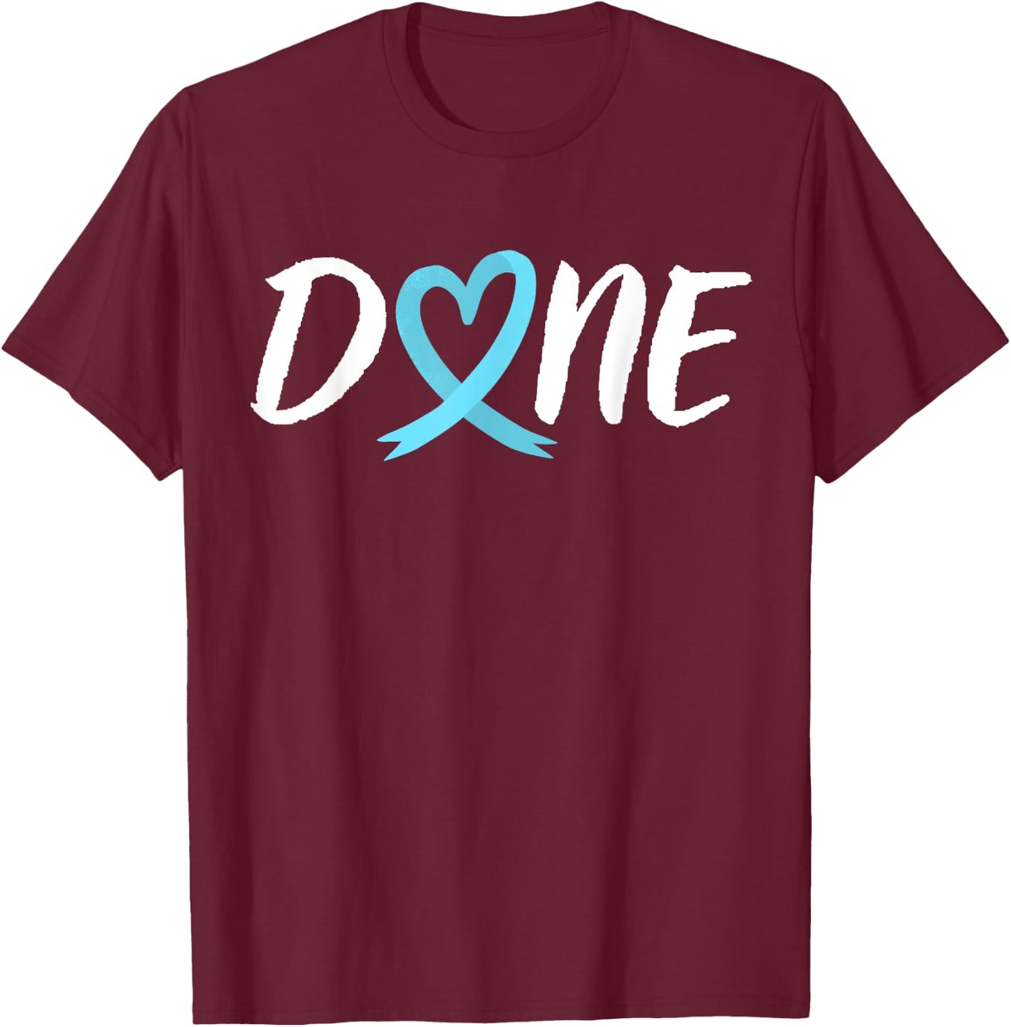 Done Last Day Of Radiation Chemo Prostate Cancer Heart T-Shirt - T-Shirt | Maroon