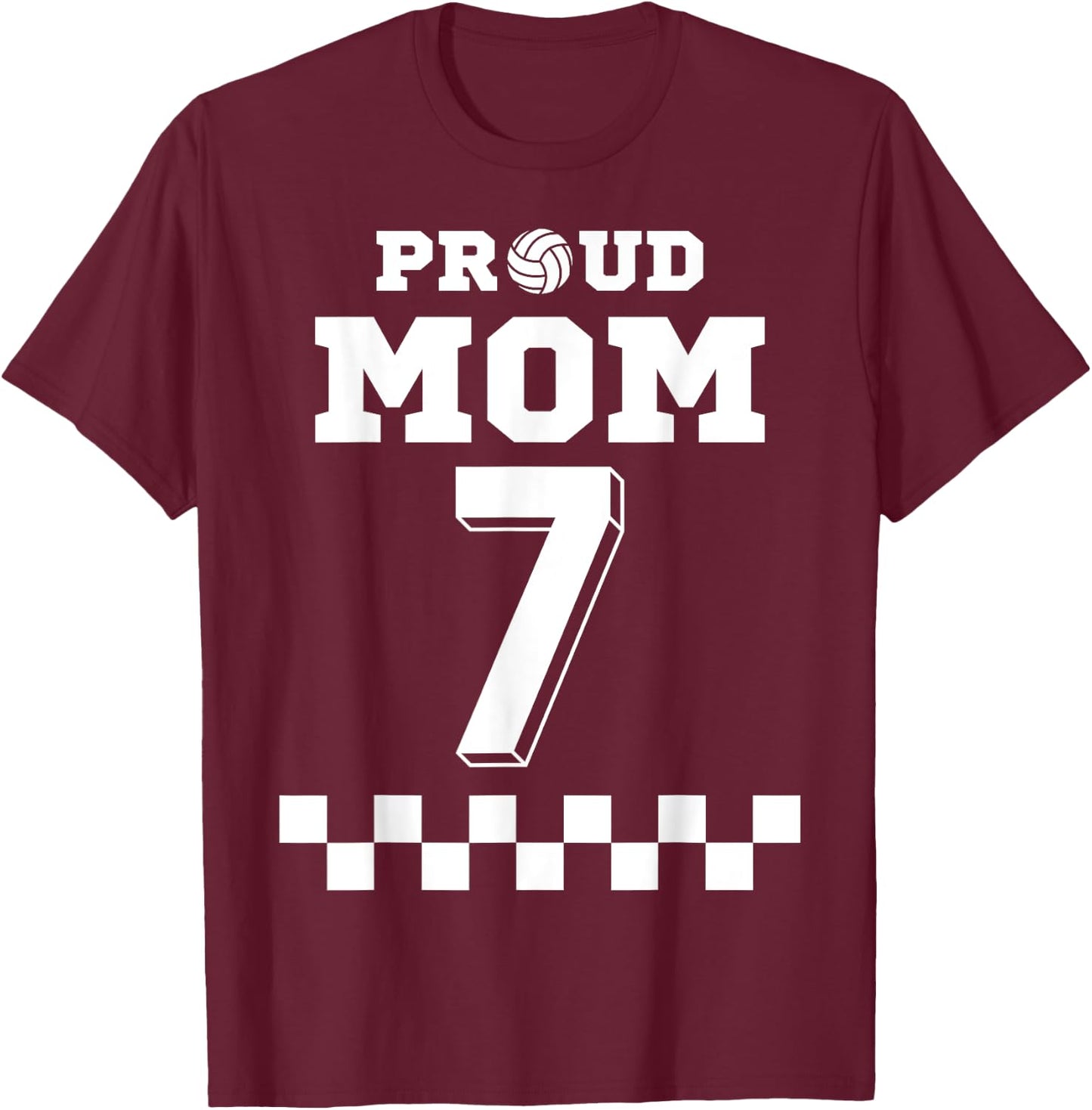 Volleyball Number 7 Seven Custom Proud Mom Jersey T-Shirt - T-Shirt | Maroon