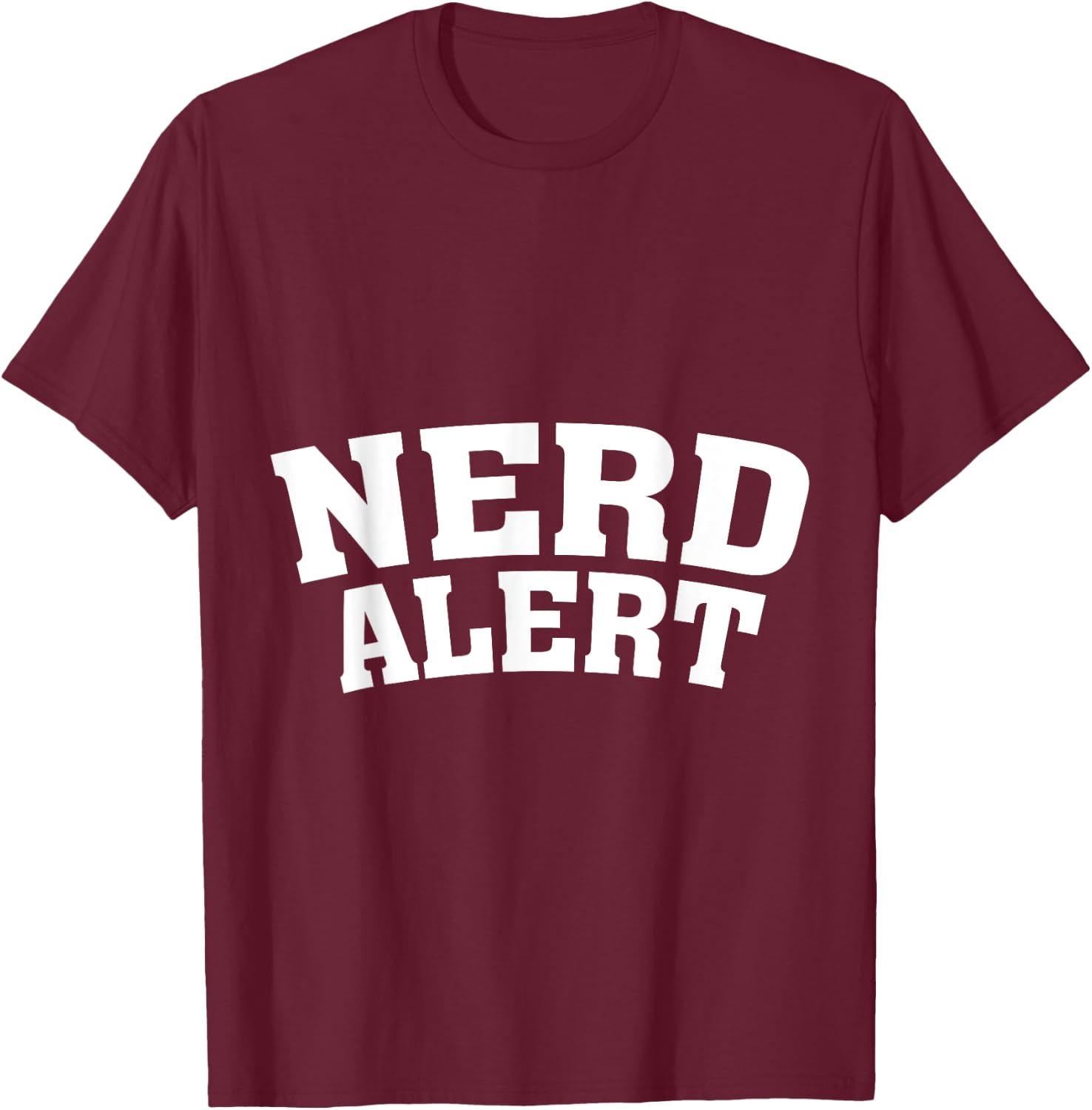 Nerd Kit I Love Nerds Candy Nerd Nerd Alert T-Shirt - T-Shirt | Maroon