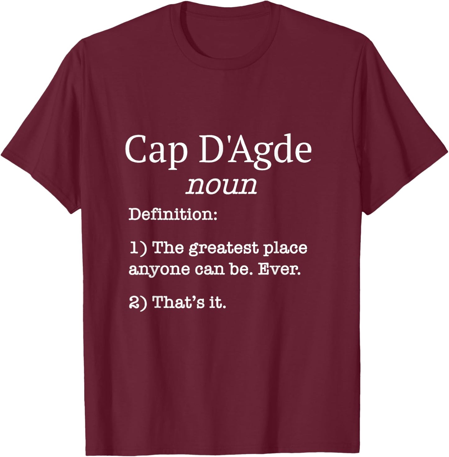 Cap d'Agde Souvenir Beach Holiday Fake Definition Funny T-Shirt - T-Shirt | Maroon