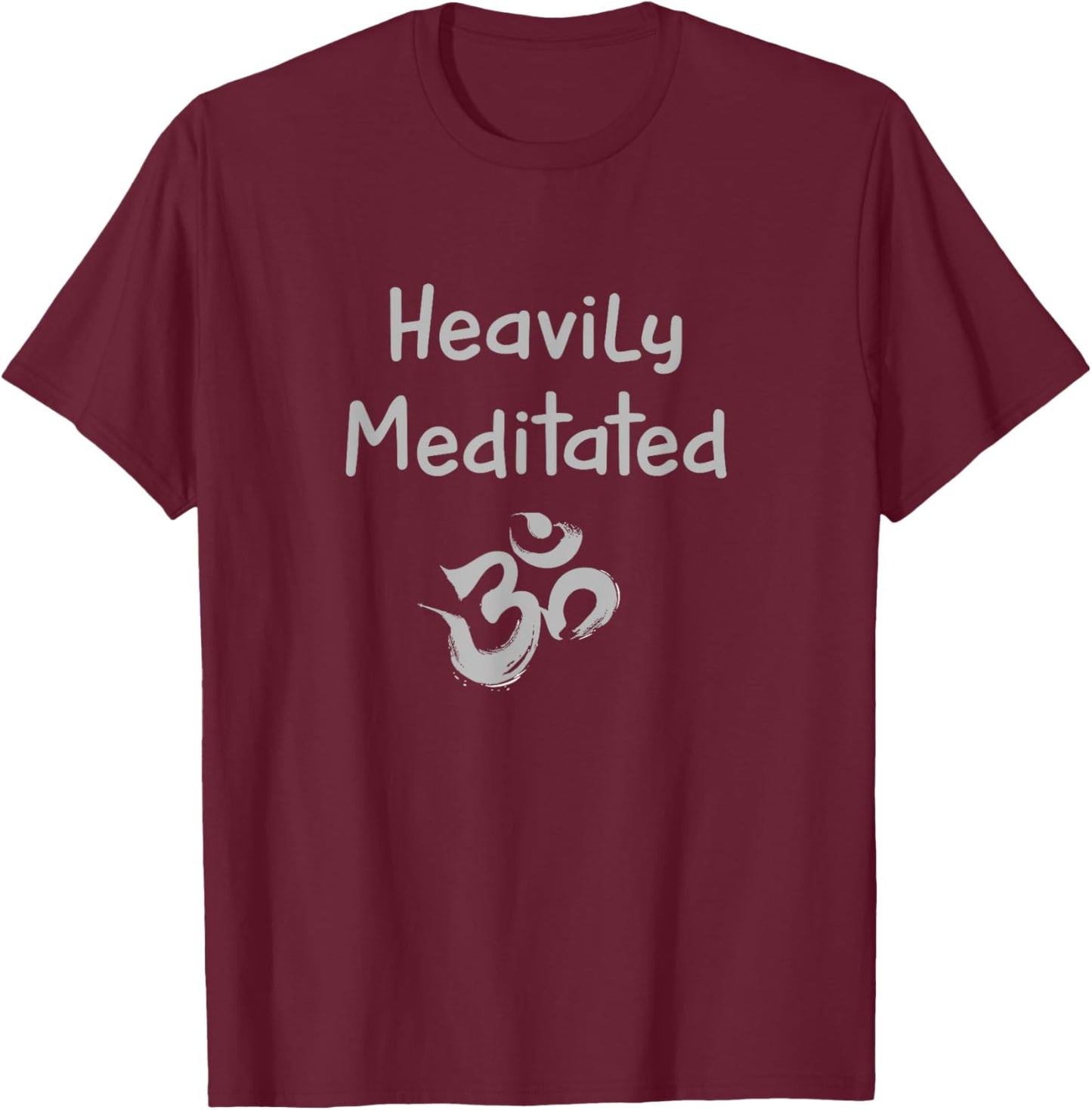Heavily Meditated with Om Symbol T-Shirt - T-Shirt | Maroon