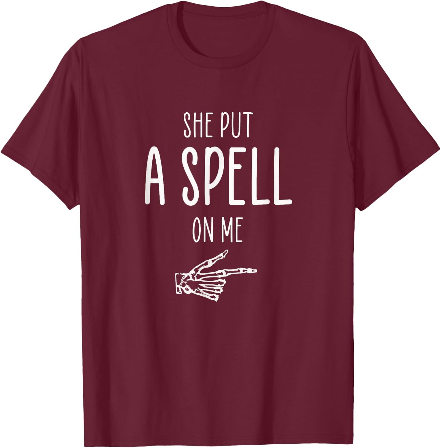 She Put A Spell On Me Finger Pointing Funny Guys Halloween T-Shirt - T-Shirt | Maroon