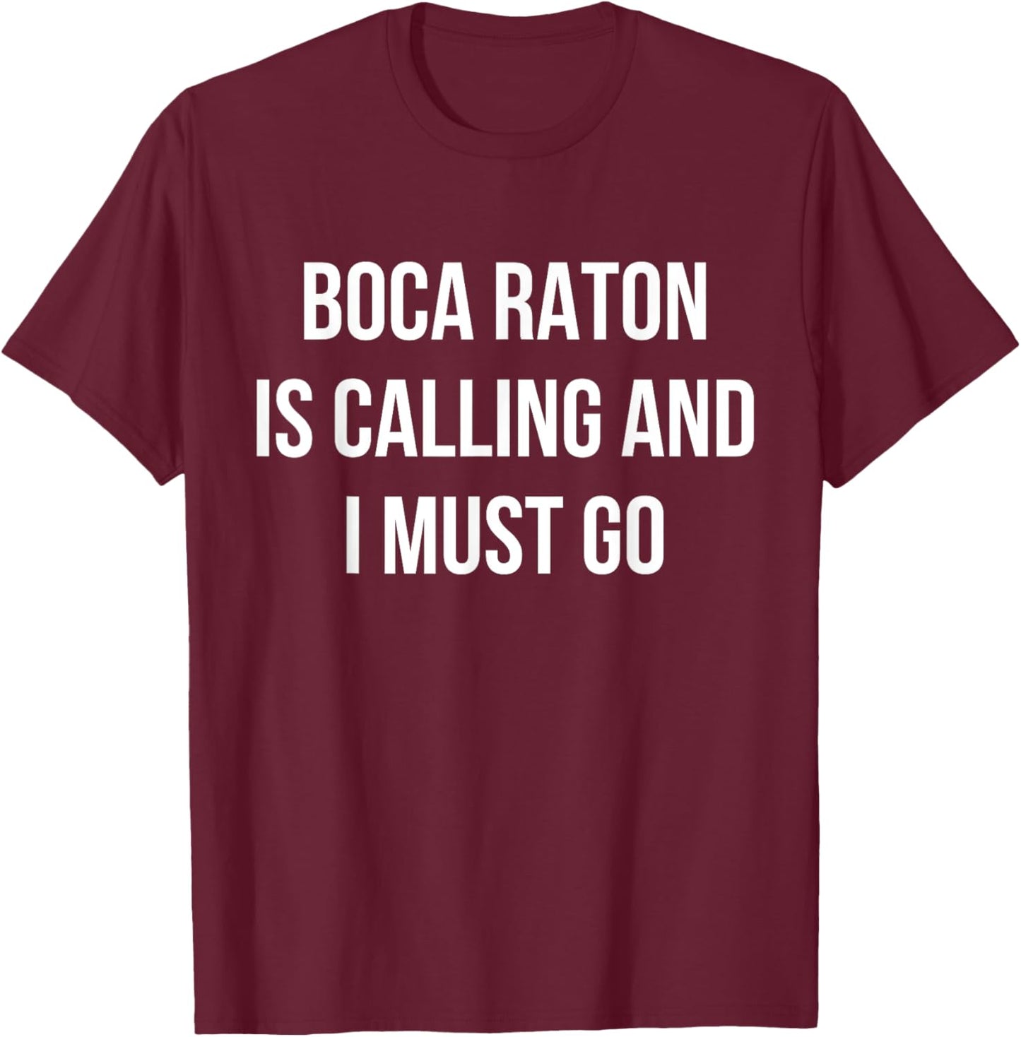 Boca Raton City Funny Boca Raton T-Shirt - T-Shirt | Maroon