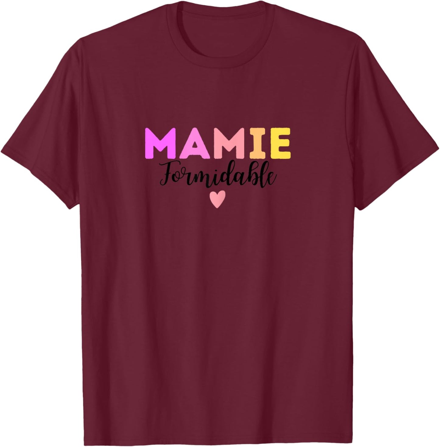 Grandma Formidable - Grandmother's Day Gift , white, Female X-Small T-Shirt - T-Shirt | Maroon
