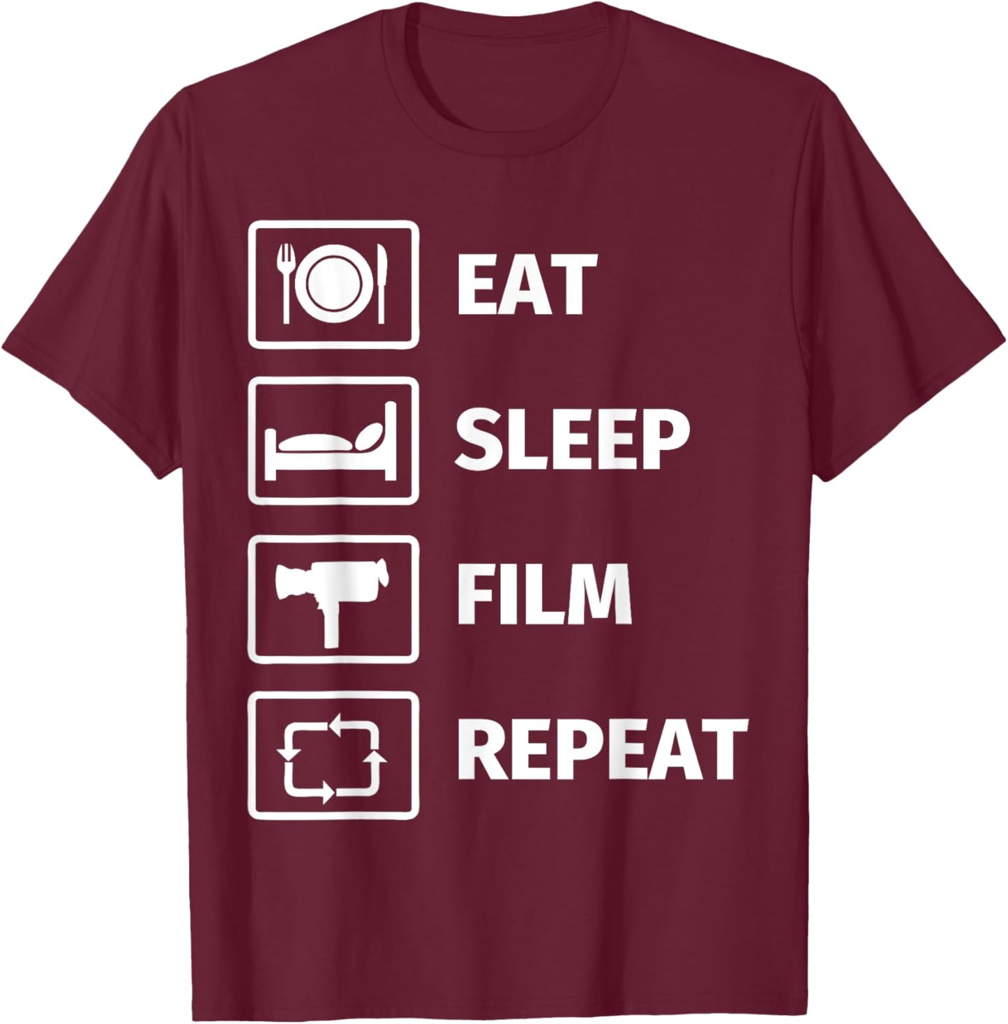 Eat Sleep Film Repeat T-Shirt - T-Shirt | Maroon