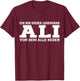 Ali - Lustiges Vorname Namen Spruch Ali T-Shirt - T-Shirt | Maroon