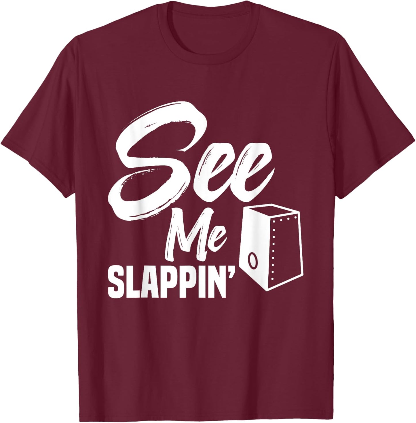 Cajónist Music Lover Cajón Drum Slappin´ Percussion Cajón T-Shirt - T-Shirt | Maroon