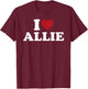 I Love Allie, I Heart Allie Red Heart T-Shirt - T-Shirt | Maroon
