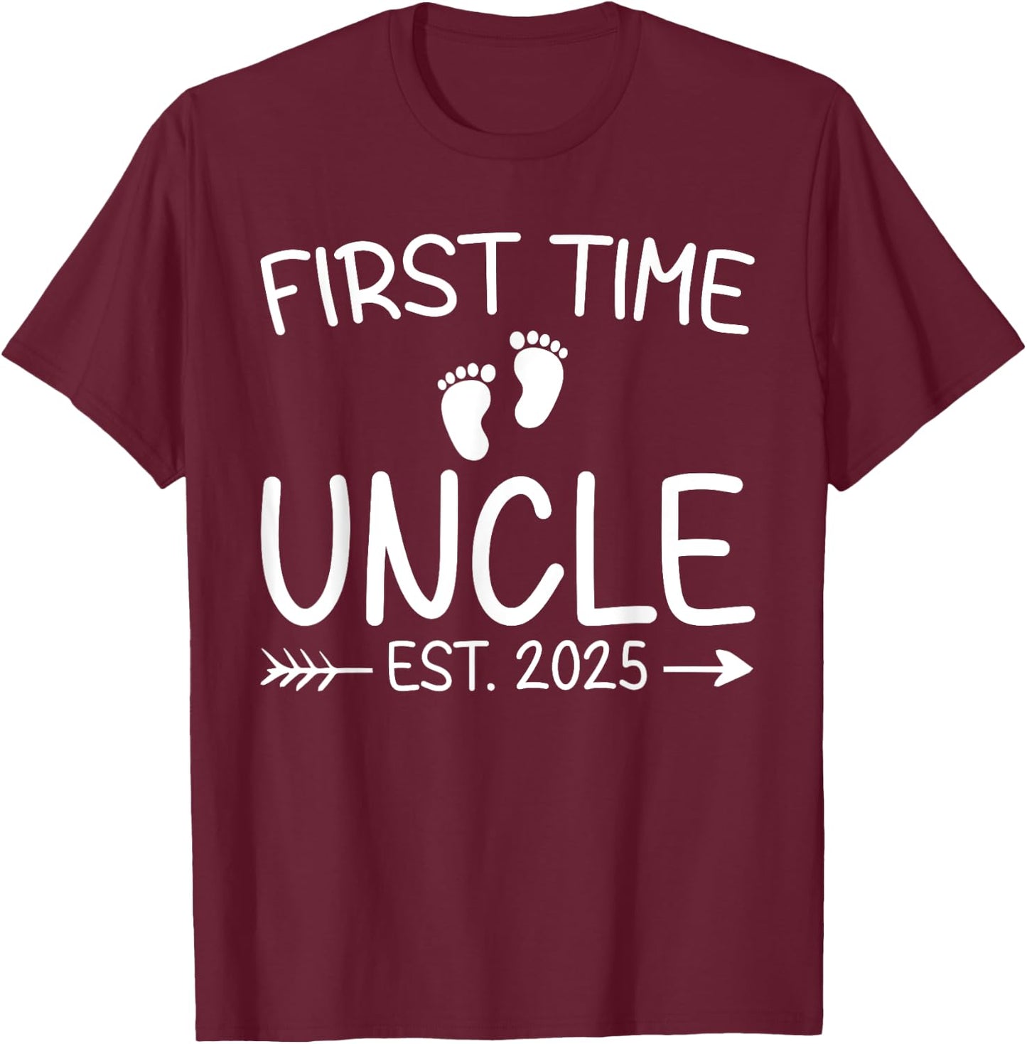 First Time Uncle Est. 2025 Fathers Day Baby Announcement T-Shirt - T-Shirt | Maroon