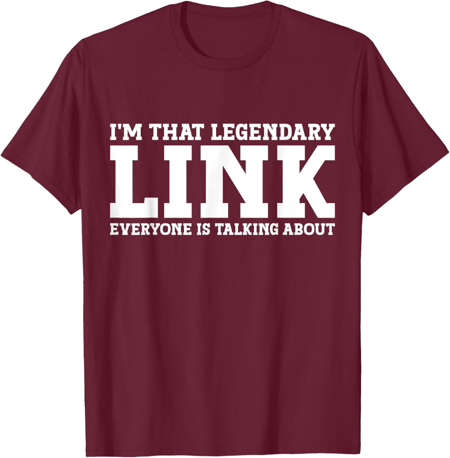 Link Surname Funny Team Family Last Name Link T-Shirt - T-Shirt | Maroon