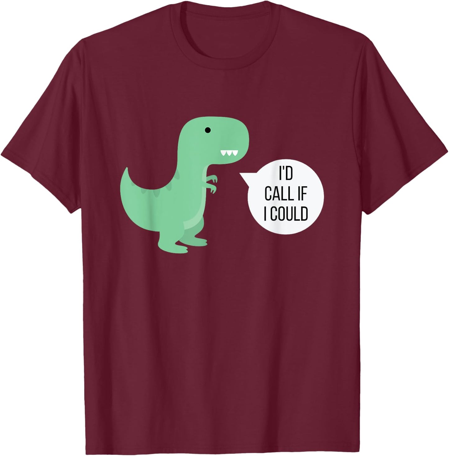 I'd Call If I Could Funny Poker T-Shirt - T-Shirt | Maroon