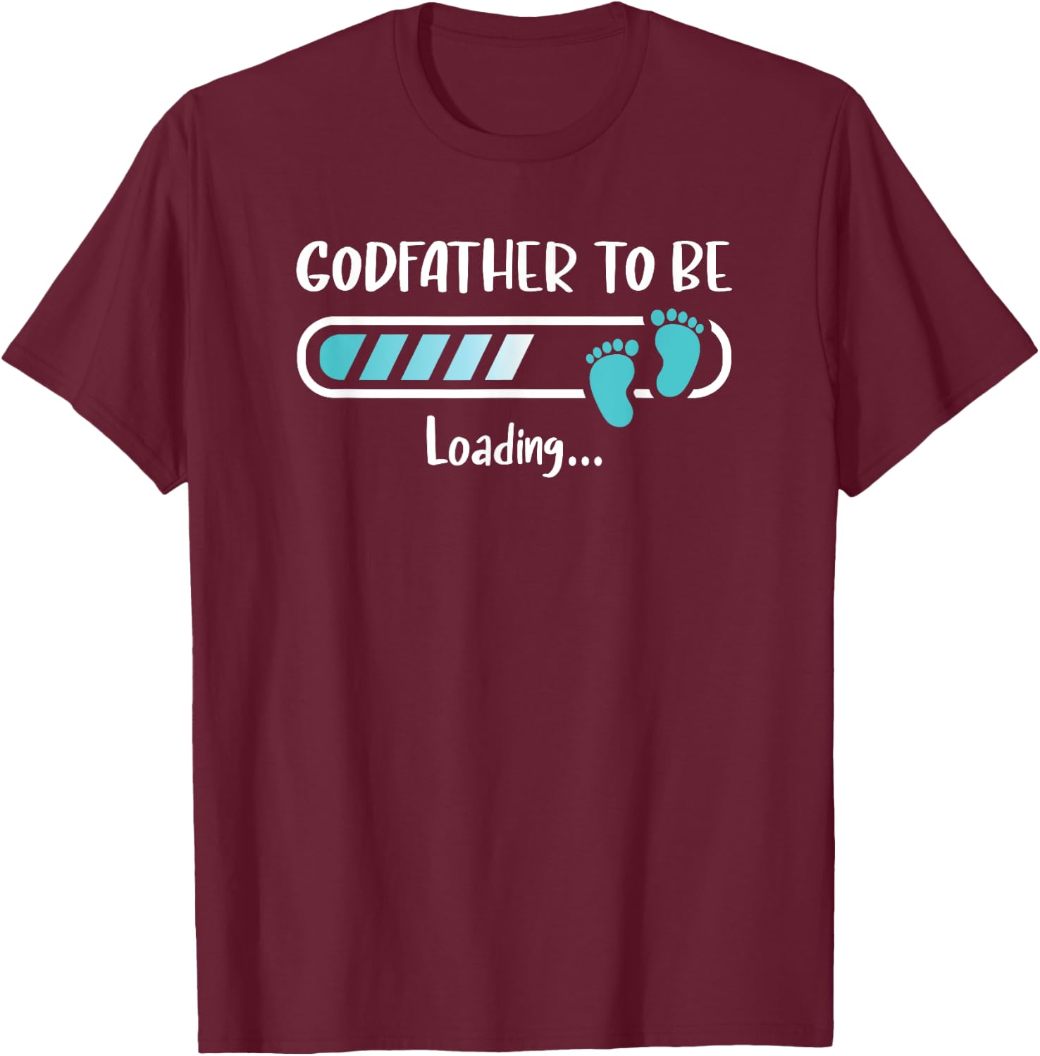 Godfather To Be Loading Shirt Funny Father's Day T-Shirt - T-Shirt | Maroon