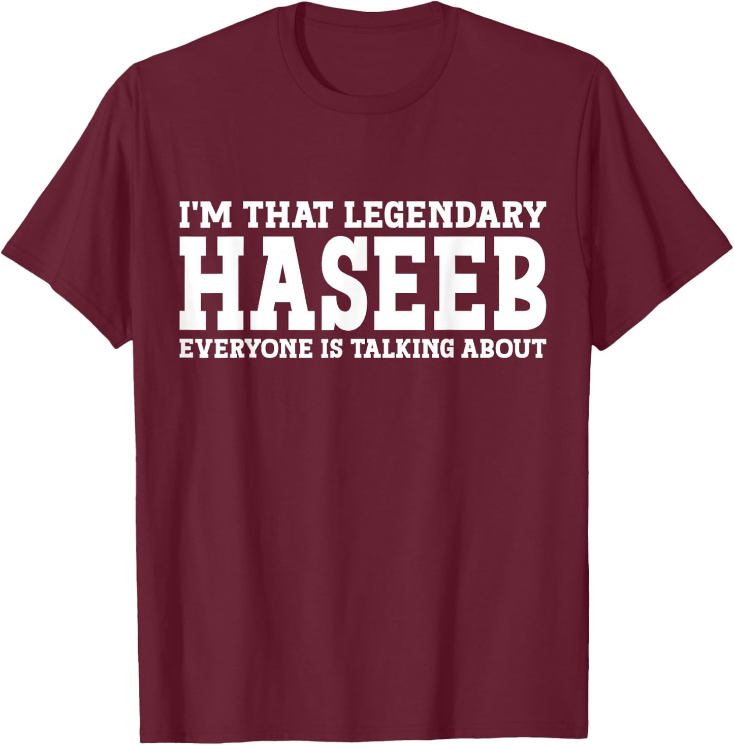 Haseeb Personal Name First Name Funny Haseeb T-Shirt - T-Shirt | Maroon
