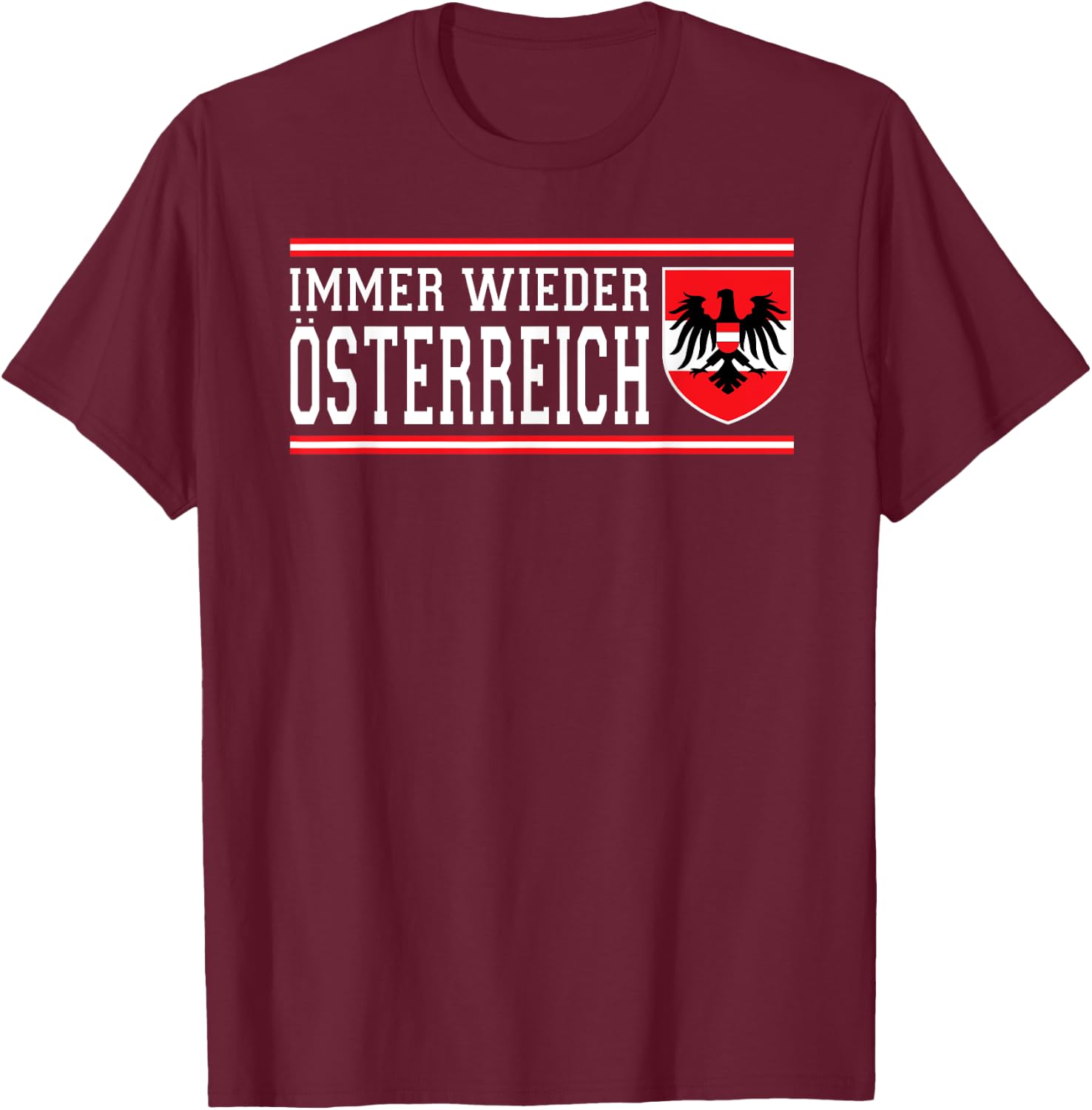 Immer Wieder Österreich Wappen Flagge Adler AUT Fan T-Shirt - T-Shirt | Maroon