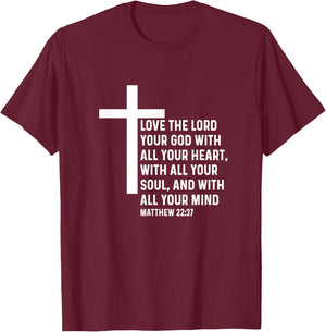 Matthew 22:37 22 37 God Jesus Religious Quote Christian T-Shirt - T-Shirt | Maroon