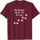 My Therapist Has Fur and Four Legs Funny Dog Lovers Women Girls Kids T-Shirt - T-Shirt | Maroon
