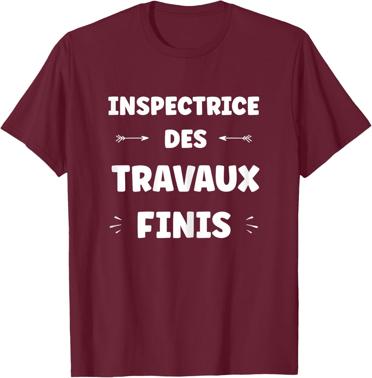 Funny DIY null woman Finished Jobs Inspector , Black, Female X-Small T-Shirt - T-Shirt | Maroon