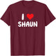 I Love Shaun - Cœur T-Shirt - T-Shirt | Maroon