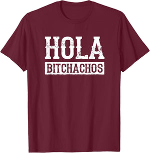 Hola Bitchachos Drinko Squad Fiesta Funny Cinco de Mayo T-Shirt - T-Shirt | Maroon