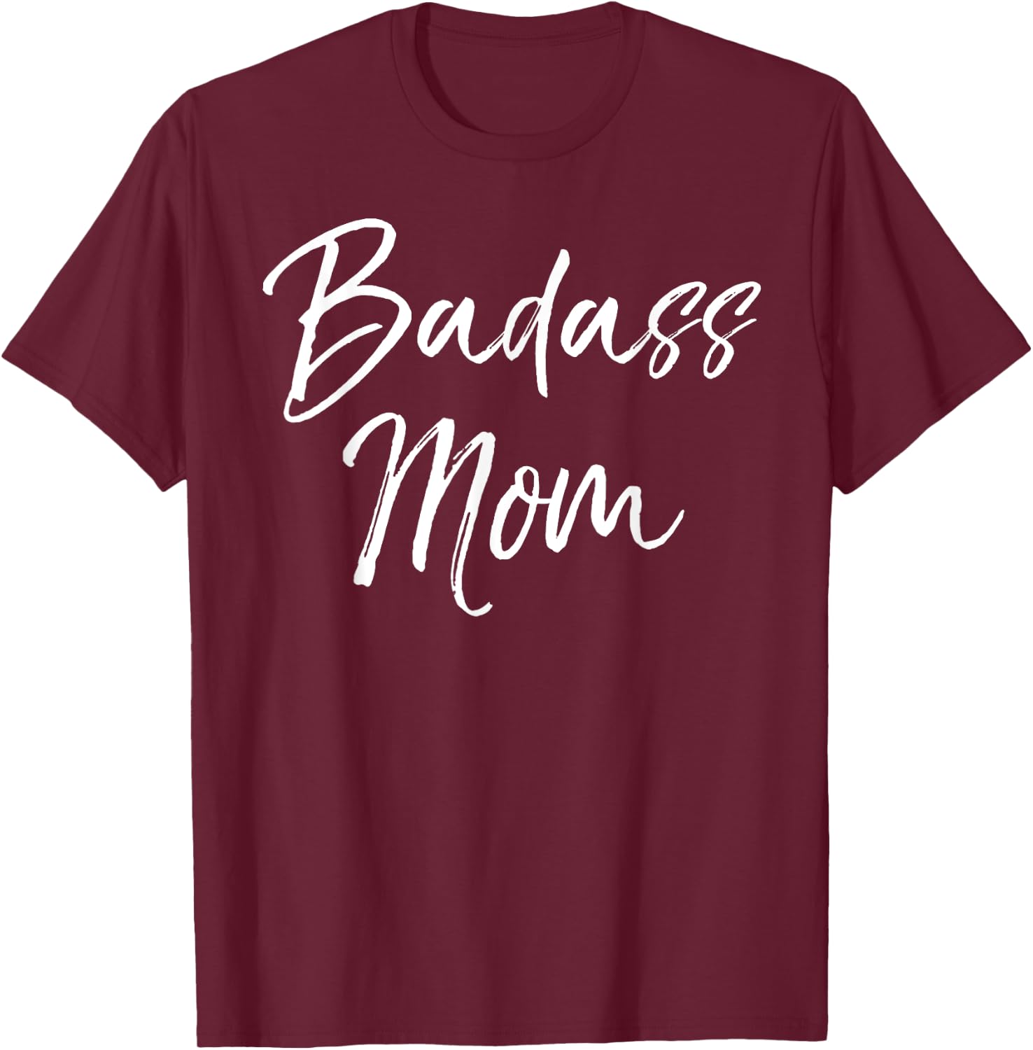 Funny Mother's Day Gift Cussing Momma's Cute Badass Mom T-Shirt - T-Shirt | Maroon
